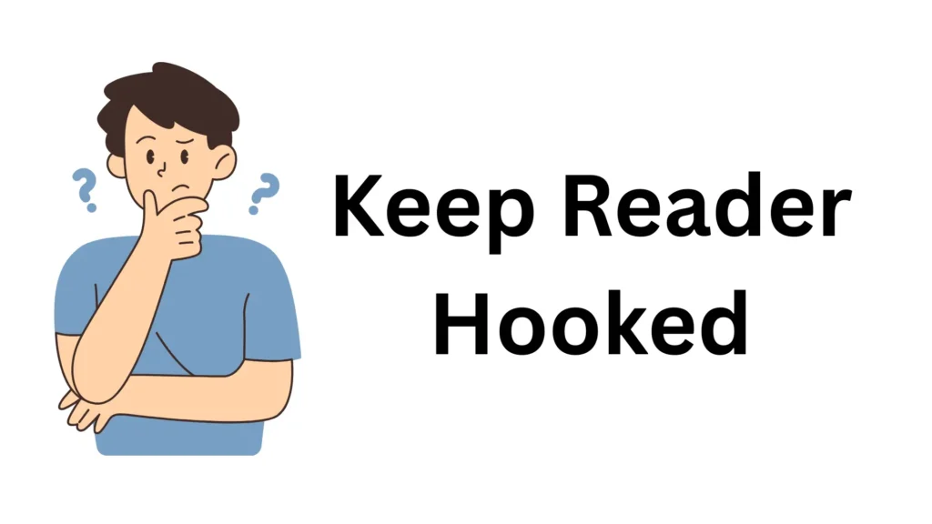 Keep Reader Hooked