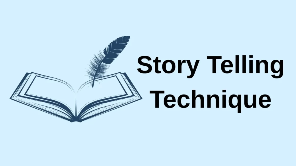 Story Telling Technique